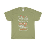 A House Isn't a Home Without Paws - Deluxe T-Shirt - Big 'n Tall (Adult Unisex) Sizes 3XL, 4XL, 5XL - Daisey's Doggie Chic