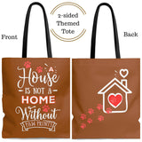 Carryall Tote Bag - House not a Home Without Paw Prints Theme on 2-Sides - Light Brown  - in Sizes S,M,L - Personalize it Free - Daisey's Doggie Chic