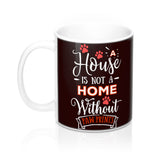 DK Choc Ceramic Mug -Two-Sided Theme - A House Isn't a Home Without Paws - Dk Chocolate 1f0707 - in 2 sizes - Daisey's Doggie Chic