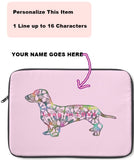 Laptop Sleeve Case - Dachshund Long on LOVE - Color Light Pink - Personalize Free - Daisey's Doggie Chic