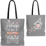 Carryall Tote Bag - House not a Home Without Paw Prints - 2-sided theme  - in Sizes S,M L - Gray/Pink - Personalize it Free - Daisey's Doggie Chic