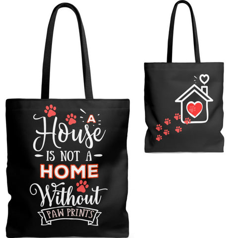 Carryall Tote Bag - House not a Home Without Paw Prints - 2-sided theme  - in Sizes S,M, L - Black - Personalize it Free - Daisey's Doggie Chic