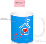 Ceramic Mug- Two-Sided - A House Isn't a Home Without Paws - Bright Blue - Personalize- 11oz OR 15oz - Daisey's Doggie Chic