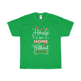 A House Isn't a Home Without Paws - Deluxe T-Shirt - Big 'n Tall (Adult Unisex) Sizes 3XL, 4XL, 5XL - Daisey's Doggie Chic