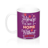Ceramic Mug -Two-Sided Theme - A House Isn't a Home Without Paws - Purple - Personalize - 11oz OR 15oz - Daisey's Doggie Chic