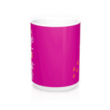 Ceramic Mug -Two-Sided Theme - A House Isn't a Home Without Paws - Fushia Pink - Personalize - in 11oz OR 15oz - Daisey's Doggie Chic