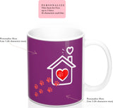 Ceramic Mug -Two-Sided Theme - A House Isn't a Home Without Paws - Purple - Personalize - 11oz OR 15oz - Daisey's Doggie Chic