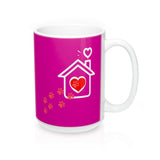 Ceramic Mug -Two-Sided Theme - A House Isn't a Home Without Paws - Fushia Pink - Personalize - in 11oz OR 15oz - Daisey's Doggie Chic