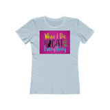 The Cat Gets Everything - Women's Boyfriend Tee - Choice of 19 Colors - Sizes S thru 3XL - Daisey's Doggie Chic