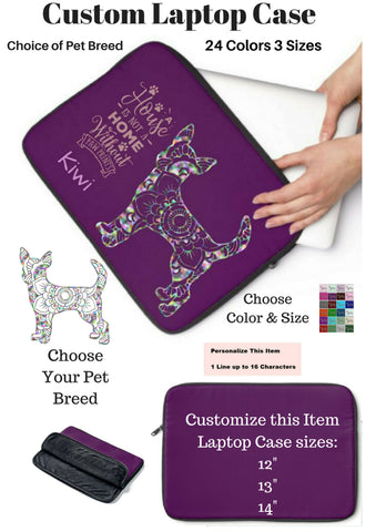 Customize Pet Breed Laptop Sleeve Case - A House Isn't a Home Without Paw Prints Theme - Choice of Color and Size - Personalize Free - Daisey's Doggie Chic
