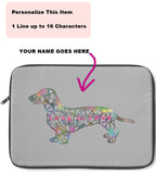Laptop Sleeve Case - Dachshund Long on LOVE - Color Gray - Personalize Free - Daisey's Doggie Chic