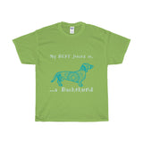 My BEST Friend is a Dachshund - pet Themed - Deluxe Crewneck T-Shirt - Adult (Unisex) Sizes S,M,L,XL,2XL in 19 colors - Daisey's Doggie Chic