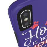 Tough Case Mate Hard Phone Cases - A House Isn't a Home Without Paw Prints Theme - Color Royal Blue - Personalize Free - Daisey's Doggie Chic