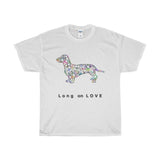 Dachshund Long on LOVE Classic Relaxed Fit Heavy Cotton Tee - Adult (Unisex) Sizes S to 5XL - in 11 Colors - Daisey's Doggie Chic