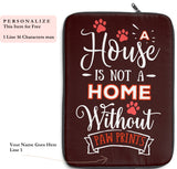 Laptop Sleeve Case - A House Isn't a Home Without Paw Prints Theme - Color Chocolate - in 3 Sizes - Personalize Free - Daisey's Doggie Chic